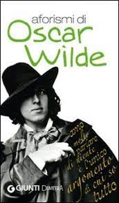 AFORISMI DI OSCAR WILDE